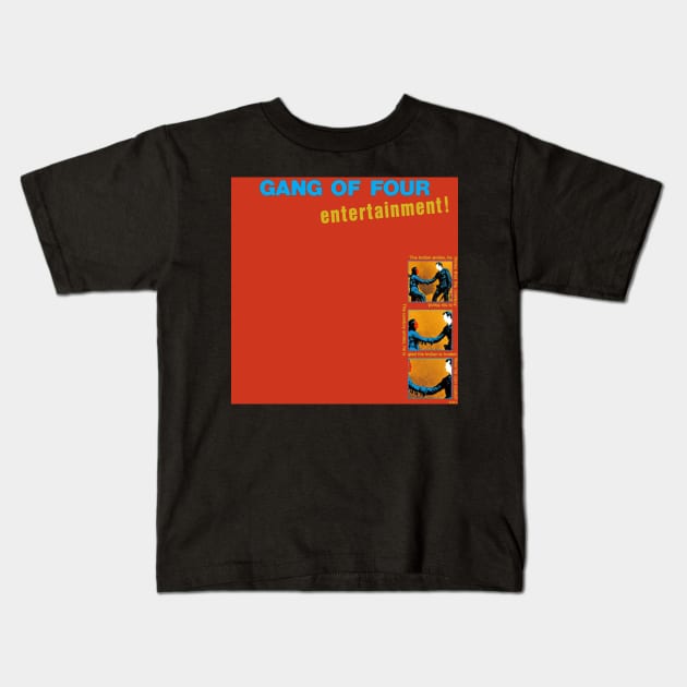 GANG OF FOUR- ENTERTAINMENT Kids T-Shirt by The Jung Ones